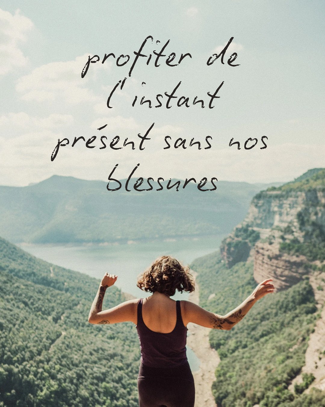 vivre le moment présent après avoir libéré son passé pour ne plus fuir la réalité